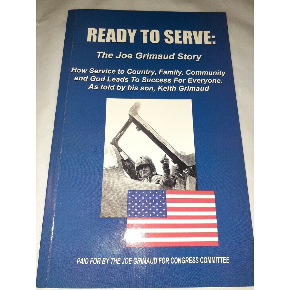 Ready To Serve: The Joe Grimaud Story Election Material Columbia SC